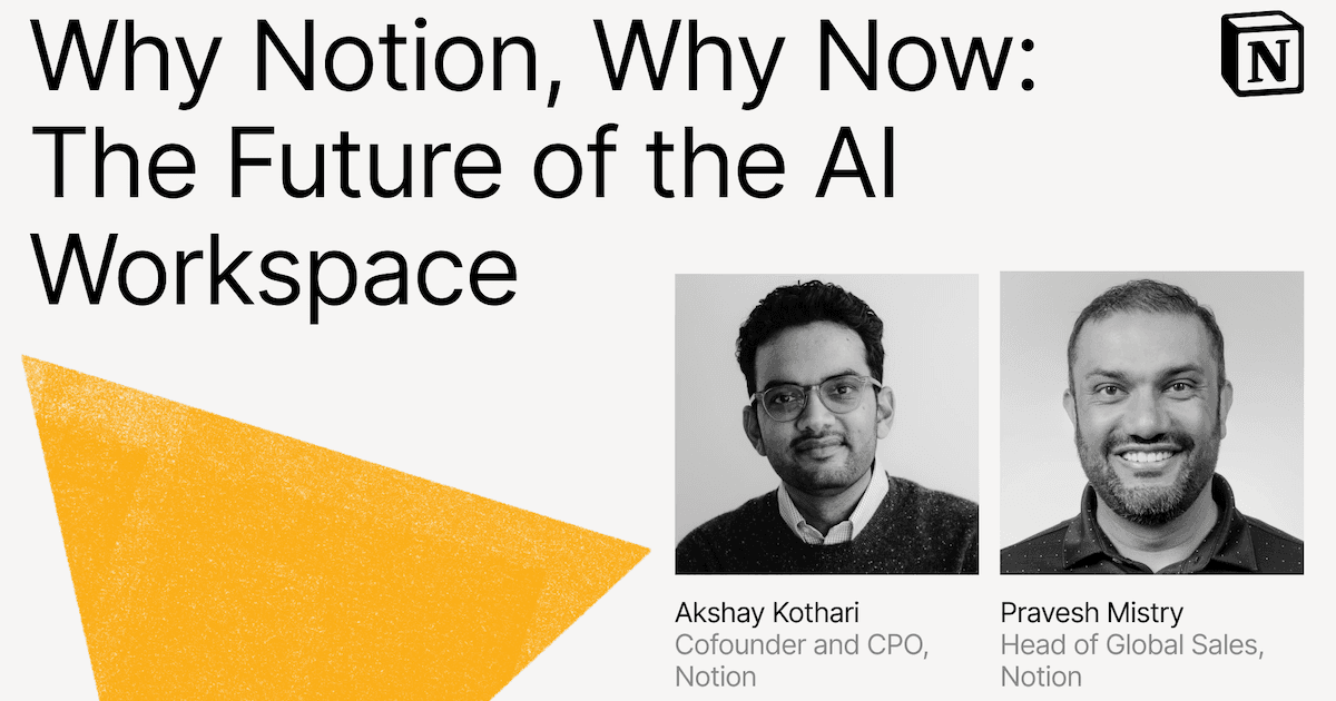 Why Notion, Why Now: The Future of the AI Workspace